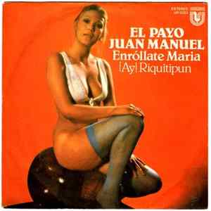 El Payo Juan Manuel - Enróllate Maria FLAC