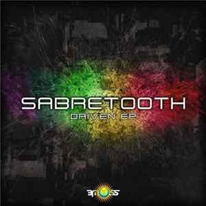 Sabretooth - Driven EP FLAC