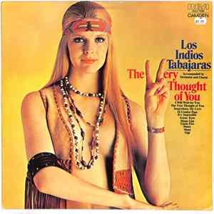 Los Indios Tabajaras - The Very Thought Of You FLAC