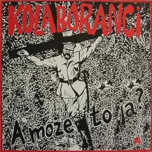 Kolaboranci - A Może To Ja? FLAC
