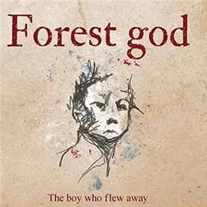 Forest God - The Boy Who Flew Away FLAC