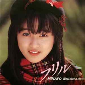 Minayo Watanabe = 渡辺美奈代 - フリル = Frill FLAC