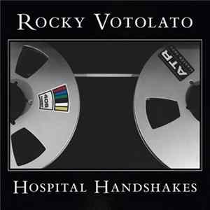 Rocky Votolato - Hospital Handshakes FLAC