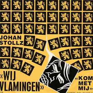 Johan Stollz - Wij Vlamingen / Kom Met Mij FLAC