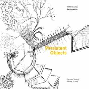 Subterraneanact & Machinefabriek - Persistent Objects FLAC