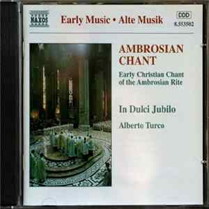 In Dulci Jubilo, Alberto Turco - Ambrosian Chant (Early Christian Chant Of The Ambrosian Rite) FLAC