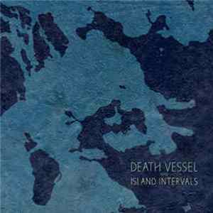 Death Vessel - Island Intervals FLAC