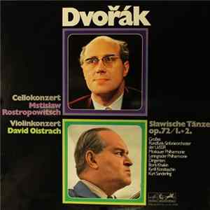 Dvořák - Mstislaw Rostropowitsch, David Oistrach - Cellokonzert / Violinkonzert / Slawische Tänze Op.72/1.+2. FLAC