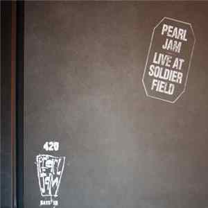 Pearl Jam - Soldier Field 7/11/95 FLAC
