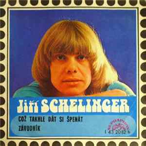 Jiří Schelinger - Což Takhle Dát Si Špenát / Závodník FLAC