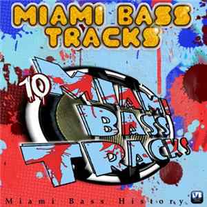 Various - Miami Bass Tracks FLAC