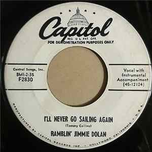 Ramblin' Jimmie Dolan - I'll Never Go Sailing Again / Look-A Here, Baby FLAC