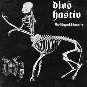 Dios Hastío - Morfologia Del Desastre FLAC