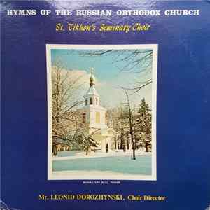 Saint Tikhon's Seminary Choir - Hymns Of The Russian Orthodox Church FLAC