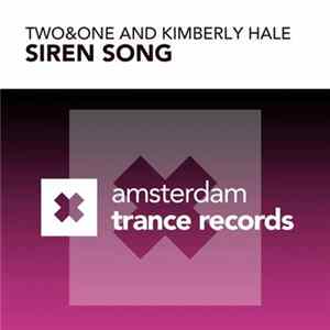 Two&One And Kimberly Hale - Siren Song FLAC