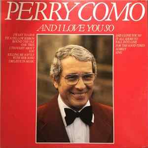 Perry Como - And I Love You So FLAC