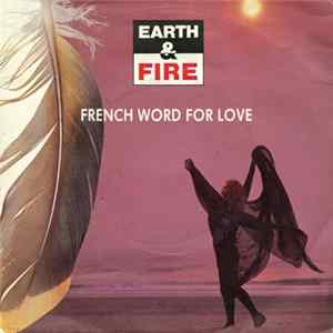 Earth & Fire - French Word For Love FLAC
