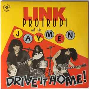 Link Protrudi And The Jaymen - Drive It Home! FLAC