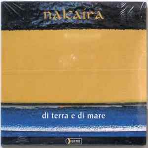 Nakaira - Di Terra E Di Mare FLAC