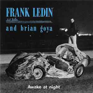 Frank Ledin And Brian Goya - Awake At Night FLAC