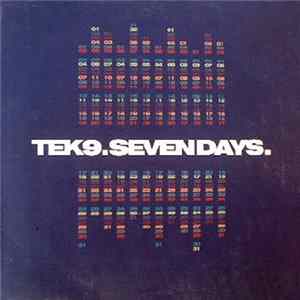 Tek 9 - Seven Days FLAC