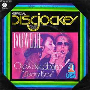 Bob Welch - Ojos De Ébano (Ebony Eyes) FLAC