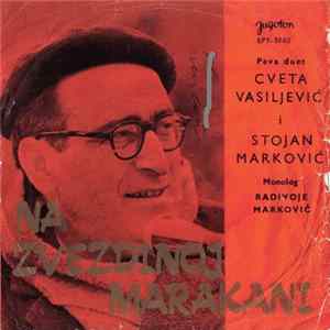 Cveta Vasiljević i Stojan Marković - Na Zvezdinoj Marakani FLAC