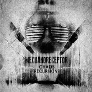 Mechanoreceptor - Chaos Recursions FLAC