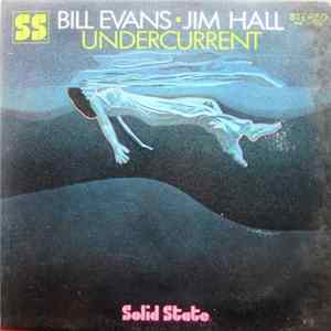 Bill Evans • Jim Hall - Undercurrent FLAC
