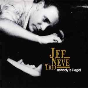 Jef Neve Trio - Nobody Is Illegal FLAC