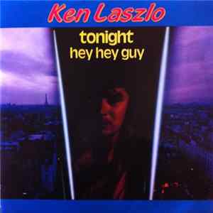 Ken Laszlo / Various - Tonight / Hey Hey Guy / More Mix Than Ever (Mas Mix Que Nunca) FLAC