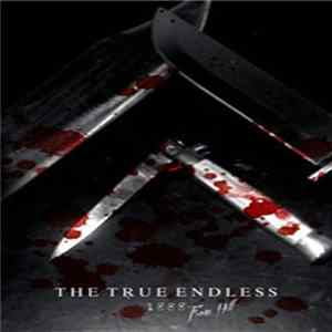 The True Endless - 1888 From Hell FLAC