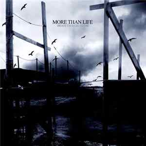 More Than Life - Brave Enough To Fail FLAC