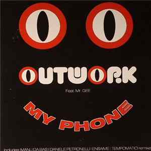 Outwork Feat. Mr. Gee - My Phone FLAC