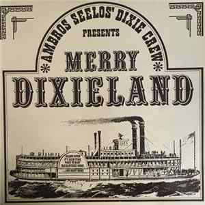 Ambros Seelos' Dixie Crew - Merry Dixieland FLAC