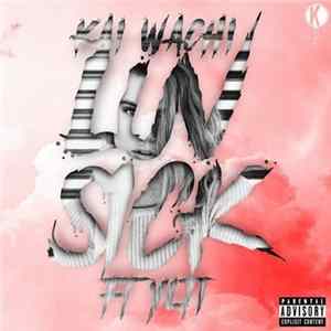 Kai Wachi Ft. YLTI - Luvsick FLAC