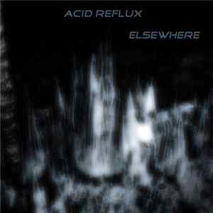 Acid Reflux - Elsewhere FLAC