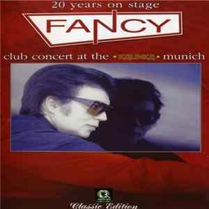 Fancy - 20 Years On Stage - Club Concert At The Kalinka FLAC