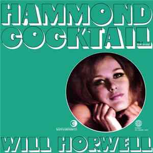 Will Horwell - Hammond Cocktail Vol. 2 FLAC