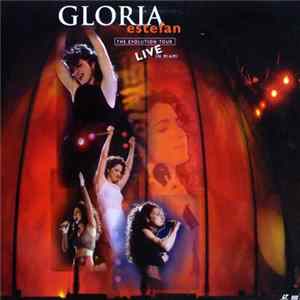 Gloria Estefan - The Evolution Tour - Live In Miami FLAC