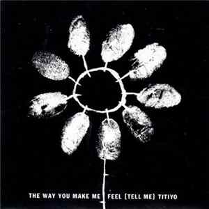 Titiyo - The Way You Make Me Feel (Tell Me) FLAC