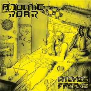Atomic Roar - Atomic Freaks FLAC