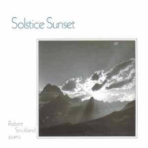 Robert Strickland - Solstice Sunset FLAC