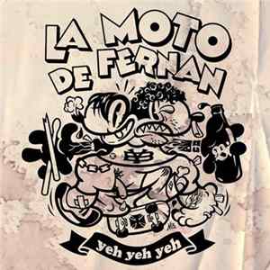 La Moto de Fernan - Yeh Yeh Yeh! FLAC