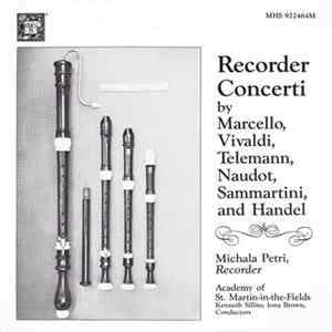 Marcello, Vivaldi, Telemann, Naudot, Sammartini, Handel, Michala Petri, Academy Of St. Martin-In-the-Fields, Kenneth Sillito, Iona Brown - Recorder Concerti FLAC