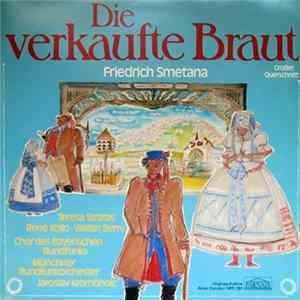 Friedrich Smetana, Teresa Stratas, René Kollo, Walter Berry, Chor Des Bayerischen Rundfunks, Münchner Rundfunkorchester, Jaroslav Krombholc - Die Verkaufte Braut (Großer Querschnitt) FLAC