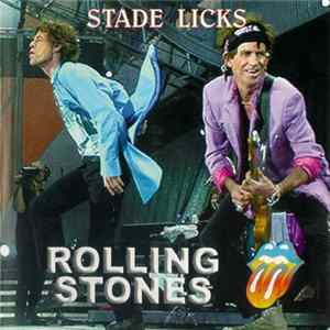 The Rolling Stones - Stade Licks FLAC