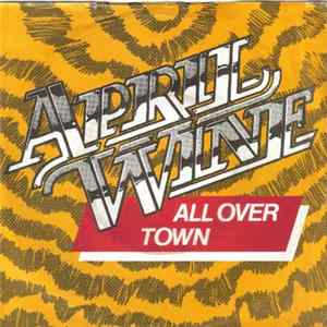April Wine - All Over Town FLAC