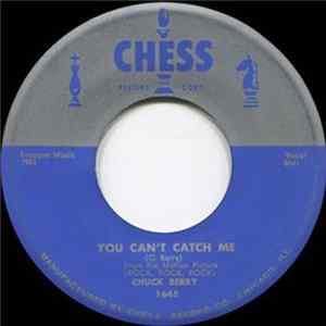 Chuck Berry - You Can't Catch Me FLAC
