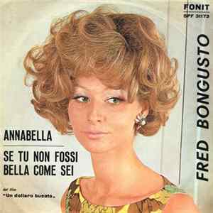 Fred Bongusto - Annabella / Se Tu Non Fossi Bella Come Sei FLAC